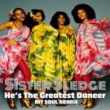 Sister Sledge - He's the Greatest Dancer (MT SOUL Remix)