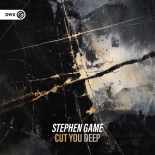 Stephen Game & Dirty Workz - Cut You Deep (Extended Mix)