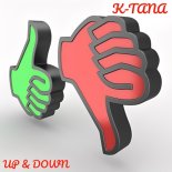 K-Tana - Up & Down (Original Mix)