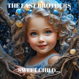 The Last Brothers - Sweet Child...(Original Mix)