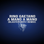Rino Gaetano - A Mano A Mano (BlastersBoyz Remix)