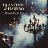 Dj Antonio & HARERO - Procedamus In Pace
