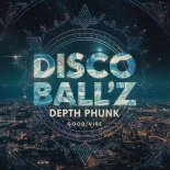 Disco Ball'z - Good Vibe