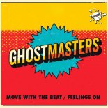 GhostMasters - Move With The Beat