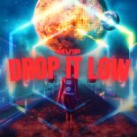 MV!P - Drop It Low