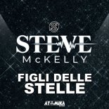 Steve McKelly - Figli Delle Stelle (Stefano Mattara Remix)