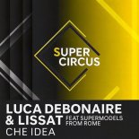 Luca Debonaire - Che Idea