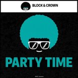 Block & Crown - Party Time