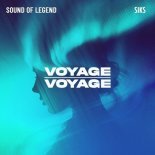 Sound Of Legend, Siks - Voyage Voyage (Extended Mix)