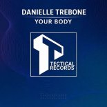 Danielle Trebone - Your Body