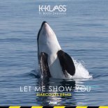 K-Klass, Bobbi Depasois - Let Me Show You (Marco Lys Remix)