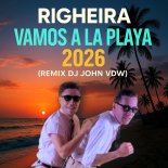 Righeira - Vamos A La Playa 2026 (Remix Dj John VDW)