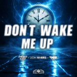 Empyre One & Lion Harris Feat. TMBR - Don't Wake Me Up (Extended Mix)