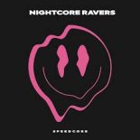 Speedcore - Nightcore Ravers