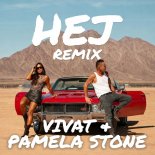 Vivat & Pamela Stone - Hej (PJM Remix)