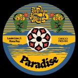 Louie Lion & Rona Ray - Paradise (Disco Remix)