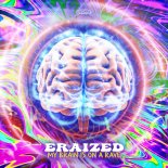 Eraized - My Brain Is On A Rave (Extended Mix)