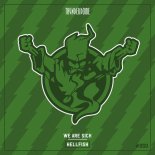 Hellfish - We Are Sick (Extended Mix)