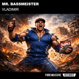 Mr. Bassmeister - Vladimir (Extended Mix) [Explicit]