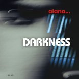 Alana... - Darkness