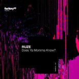 RUZE - Does Ya Momma Know (Extended Mix)
