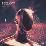 Plastik Funk & Esox - Stay Low (Extended Mix)