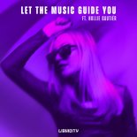 Natty Lou Feat. Hollie Gautiér - Let The Music Guide You