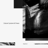 Linear System & Yrsen - Phenomena