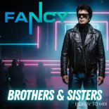 Fancy - Brothers & Sisters (Bobby To Mix)