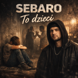Sebaro - To dzieci