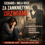 Sebaro ft. Mila Rose - Za zamkniętymi drzwiami