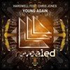 Hardwell feat. Chris Jones - Young Again (Oneon Remix)