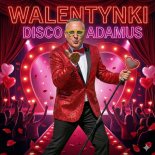 Disco Adamus - Walentynki