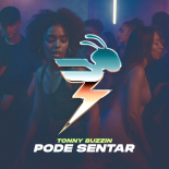 Tonny Buzzin - Pode Sentar (Extended Mix)