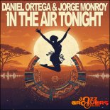 Daniel Ortega, Jorge Monroy - In The Air Tonight