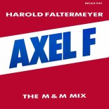 Harold Faltermeyer - Axel F (The M & M Mix)
