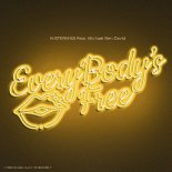 MISTERMISS Feat. Michael Ben David - Everybody's Free