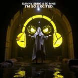 Danny Suko, Dj Mns - I'm So Excited