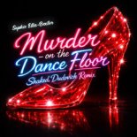 Sophie Ellis Bextor- Murder on the Dancefloor (Shaked Dudovich Remix)