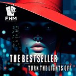 The Bestseller - Turn the Lights Off (Radio Mix)