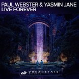 Paul Webster & Yasmin Jane - Live Forever