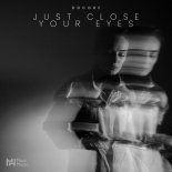 DDcore - Just Close Your Eyes