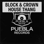 Block & Crown - House Thang