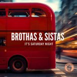 Brothas & Sistas - It's Saturday Night (Extended Mix)