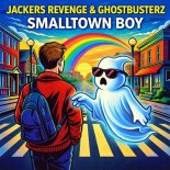 Jackers Revenge, Ghostbusterz - Smalltown Boy