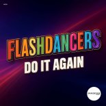 FlashDancers - Do It Again (Extended Mix)