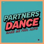Partners In Dance - Make Me Feel Alive (Extended Mix)