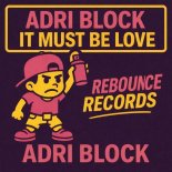 Adri Block - It Must Be Love