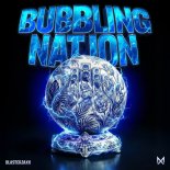 Blasterjaxx - Bubbling Nation (Extended Mix)