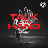 Adaro - Talk to the Hand (Extended Mix)